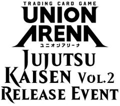 Jun 26 - Union Arena - Jujutsu Kaisen Vol. 2 Release Event